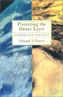 Protecting the Ozone Layer: Science and Strategy